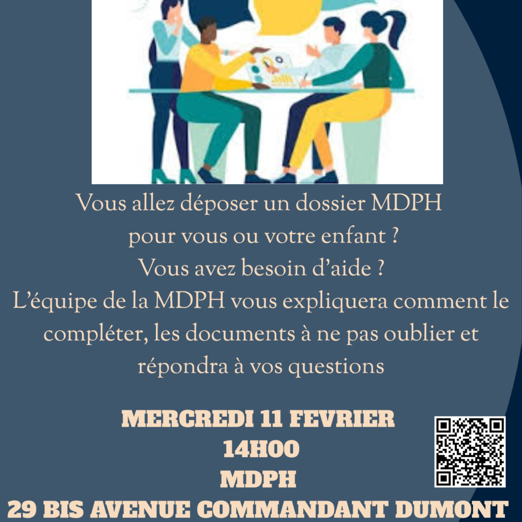 Affiche annonçant la réunion d'information collective du 11 février 2026, à 14h à la MDPH à Gap. Réunion ouverte à toutes les personnes qui souhaitent déposer un dossier et qui se posent des questions.